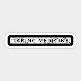 Taking Medicine Sticker